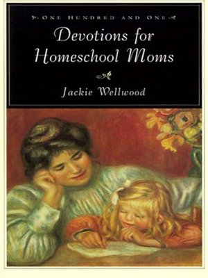 cover image of One Hundred and One Devotions for Homeschool Moms